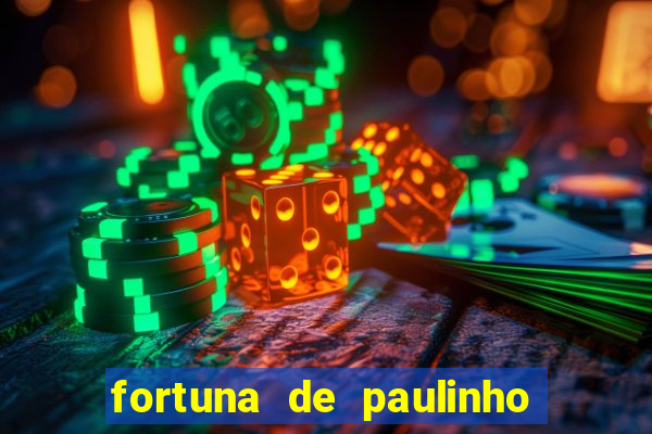 fortuna de paulinho roupa nova